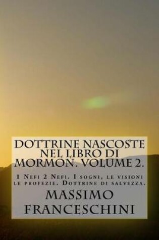 Cover of Dottrine nascoste nel libro di Mormon. Volume 2.