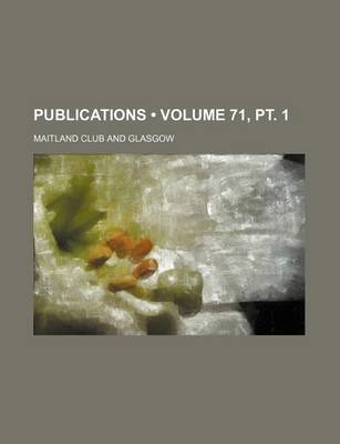 Book cover for Publications (Volume 71, PT. 1)