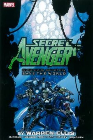 Cover of Secret Avengers: Run The Mission, Don't Get Seen, Save The World