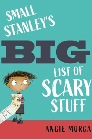 Cover of Small Stanley's Big List of Scary Stuff
