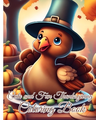 Book cover for Cute and Fun Thanksgiving Coloring Book