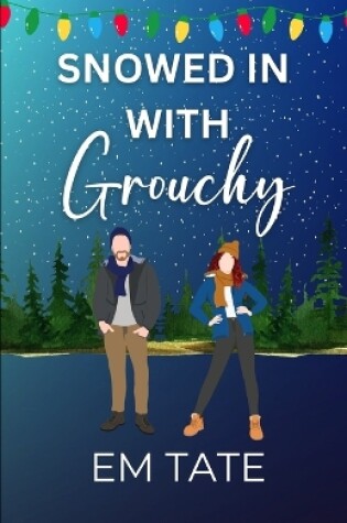 Cover of Snowed In With Grouchy