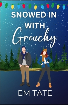 Cover of Snowed In With Grouchy