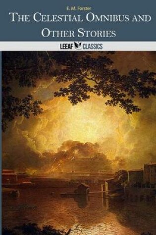 Cover of The Celestial Omnibus and Other Stories