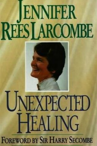 Cover of Unexpected Healing