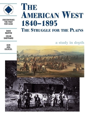 Cover of The American West 1840-1895: An SHP depth study