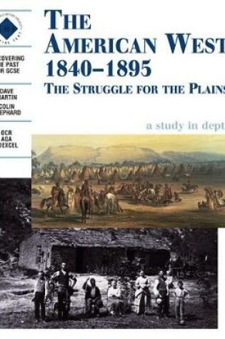 Cover of The American West 1840-1895: An SHP depth study