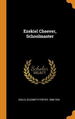 Book cover for Ezekiel Cheever, Schoolmaster