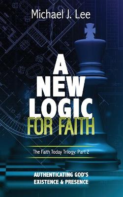 Book cover for A New Logic for Faith