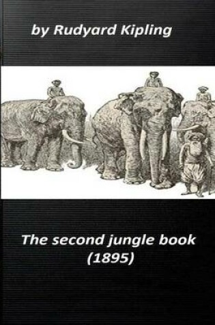 Cover of The Second Jungle Book (1895) by Rudyard Kipling