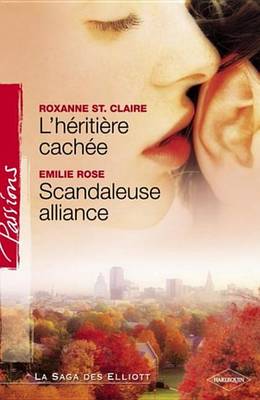 Book cover for L'Heritiere Cachee - Scandaleuse Alliance (Harlequin Passions)