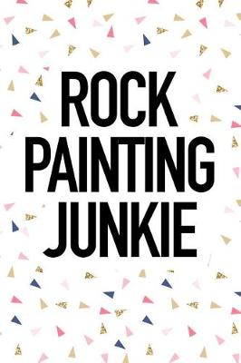 Book cover for Rock Painting Junkie