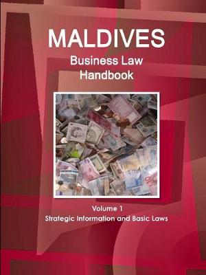 Book cover for Maldives Business Law Handbook Volume 1 Strategic Information and Basic Laws