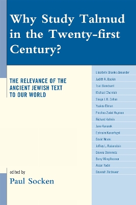 Cover of Why Study Talmud in the Twenty-First Century?