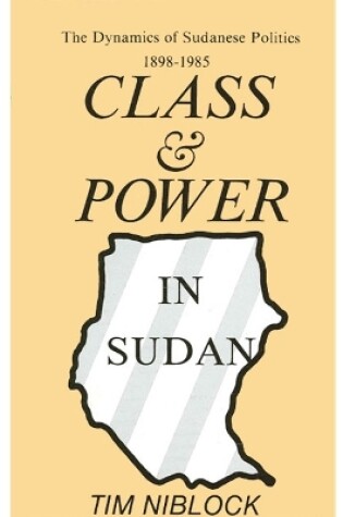 Cover of Class and Power in Sudan