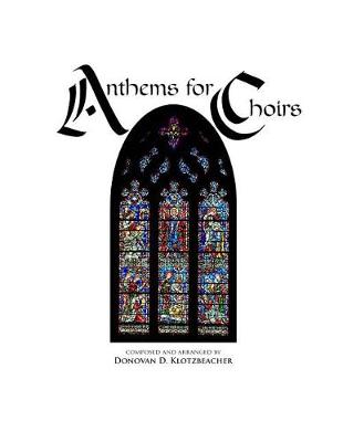 Cover of Anthems for Choirs