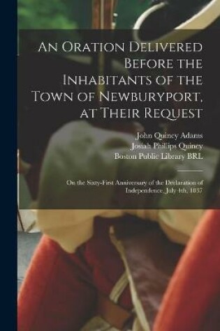 Cover of An Oration Delivered Before the Inhabitants of the Town of Newburyport, at Their Request