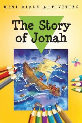 Cover of Mini Bible Activities: The Story of Jonah