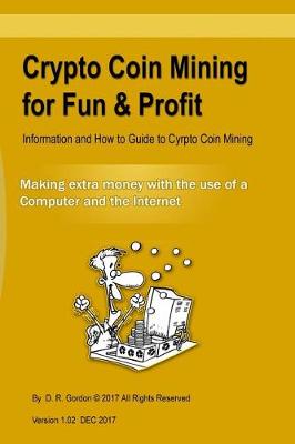 Book cover for Crypto Coin Mining for Fun & Profit