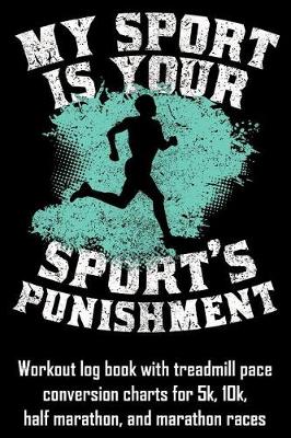 Book cover for My Sport Is Your Sport's Punishment