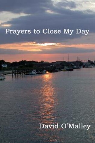 Cover of Prayers to Close My Day