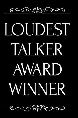 Book cover for Loudest Talker Award Winner