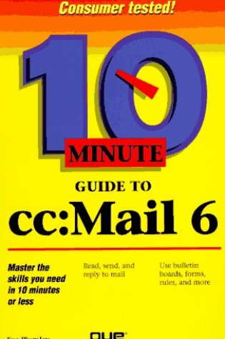 Cover of 10 Minute Guide to cc Mail 6