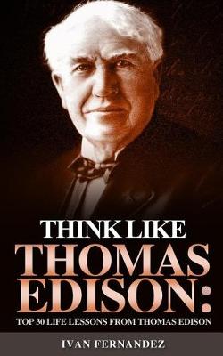 Book cover for Think Like Thomas Edison