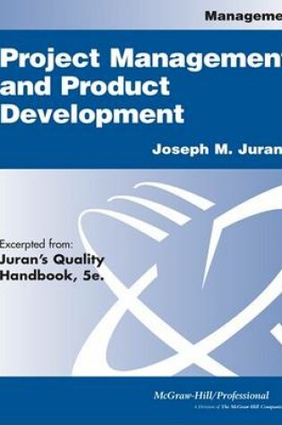 Cover of Project Management and Product Development, Excerpted from Juran's Quality Handbook, 5th Edition