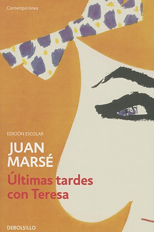 Cover of Últimas tardes con Teresa / Last Afternoons with Teresa