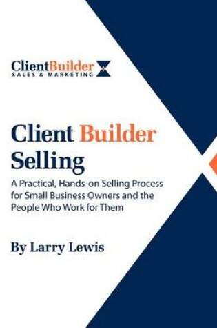 Cover of Client Builder Selling