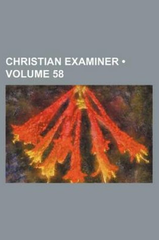 Cover of Christian Examiner (Volume 58)