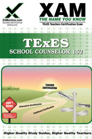 Cover of TExES School Counselor 152 Teacher Certification Test Prep Study Guide