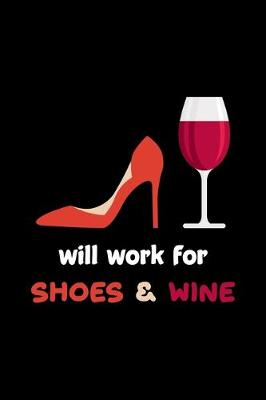 Book cover for Will Work For Shoes & Wine