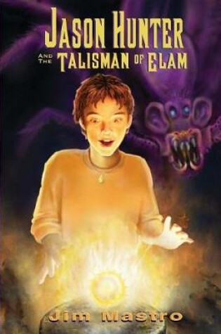 Cover of Jason Hunter and the Talisman of Elam