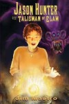 Book cover for Jason Hunter and the Talisman of Elam