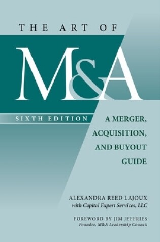 Cover of The Art of M&a, 6th Edition: A Merger, Acquisition, and Buyout Guide