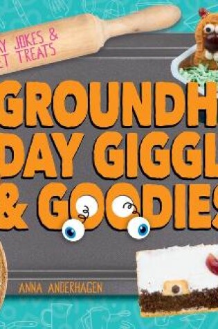 Cover of Groundhog Day Giggles & Goodies