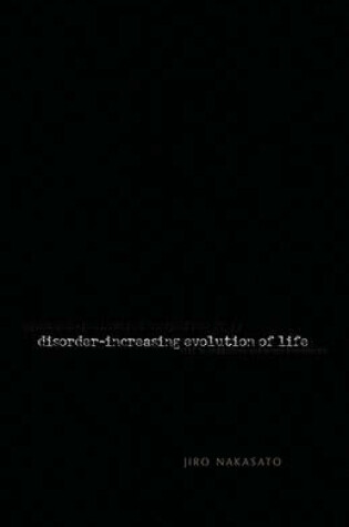 Cover of Disorder- Increasing Evolution of Life