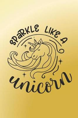 Book cover for Sparkle like a unicorn