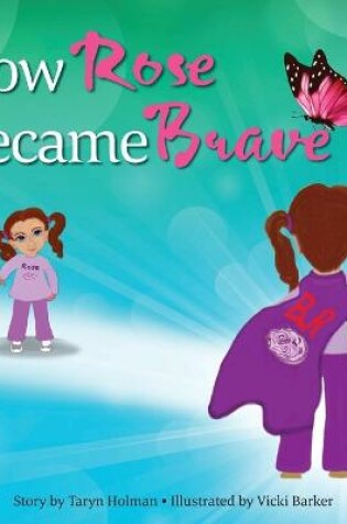 Cover of How Rose Became Brave