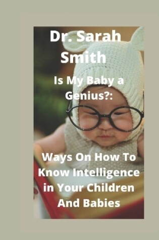 Cover of Is My Baby a Genius?