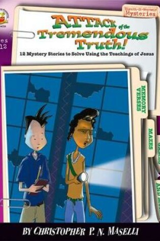 Cover of Attack of the Tremendous Truth!, Ages 8 - 12