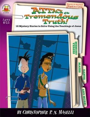 Cover of Attack of the Tremendous Truth!, Ages 8 - 12