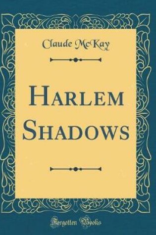 Cover of Harlem Shadows (Classic Reprint)