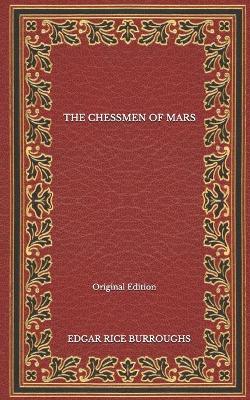 Book cover for The Chessmen Of Mars - Original Edition