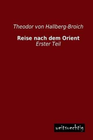 Cover of Reise Nach Dem Orient