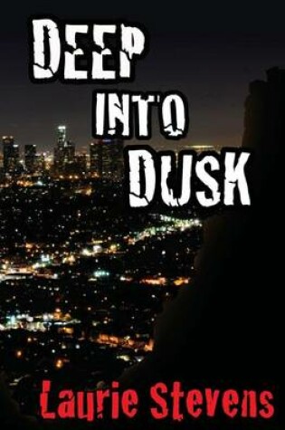 Cover of Deep Into Dusk