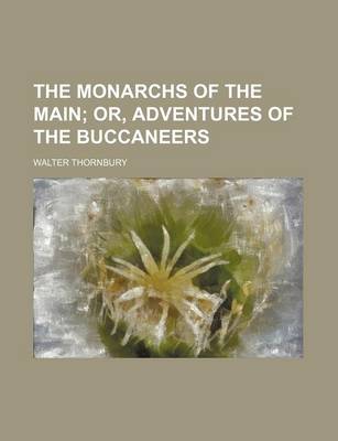 Book cover for The Monarchs of the Main (Volume 3); Or, Adventures of the Buccaneers