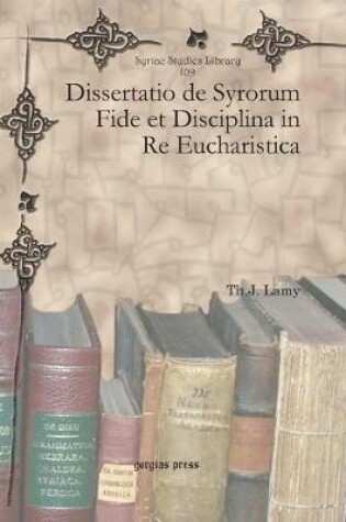 Cover of Dissertatio de Syrorum Fide Et Disciplina in Re Eucharistica